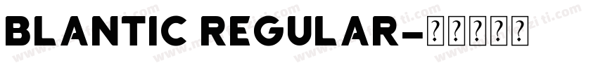 blantic Regular字体转换
